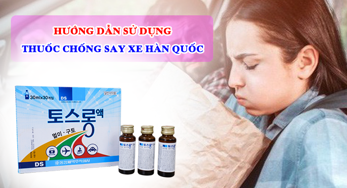 Hiệu quả của nước uống chống say xe Hàn Quốc kéo dài trong thời gian bao lâu?
